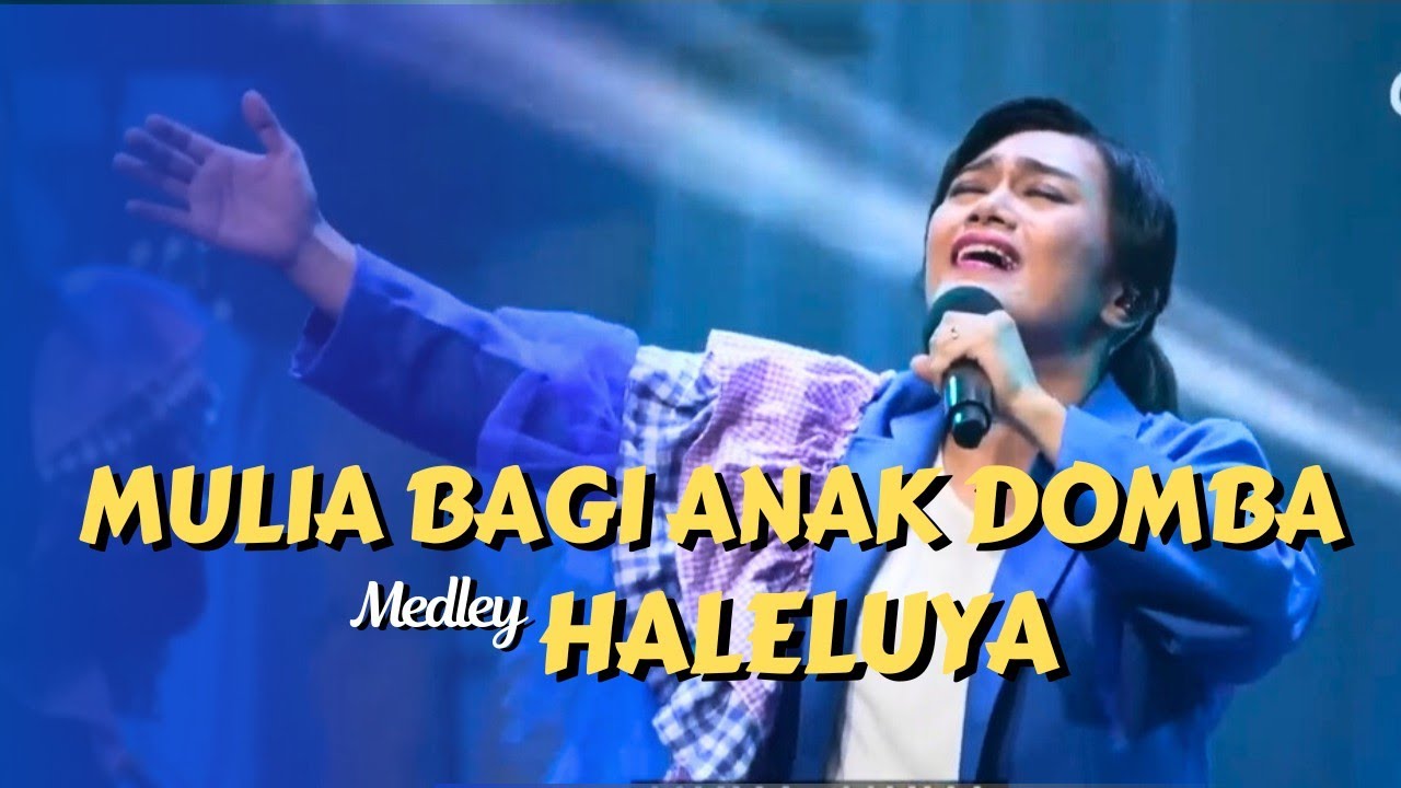 Mulia Bagi Anak Domba medley Haleluya - GMS Live - Ezra Lewina