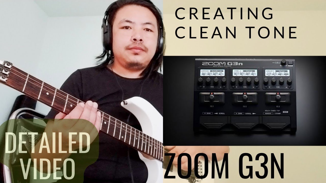 Clean guitar patch zoom G3n | Clean tone on zoom g3n guitar processor