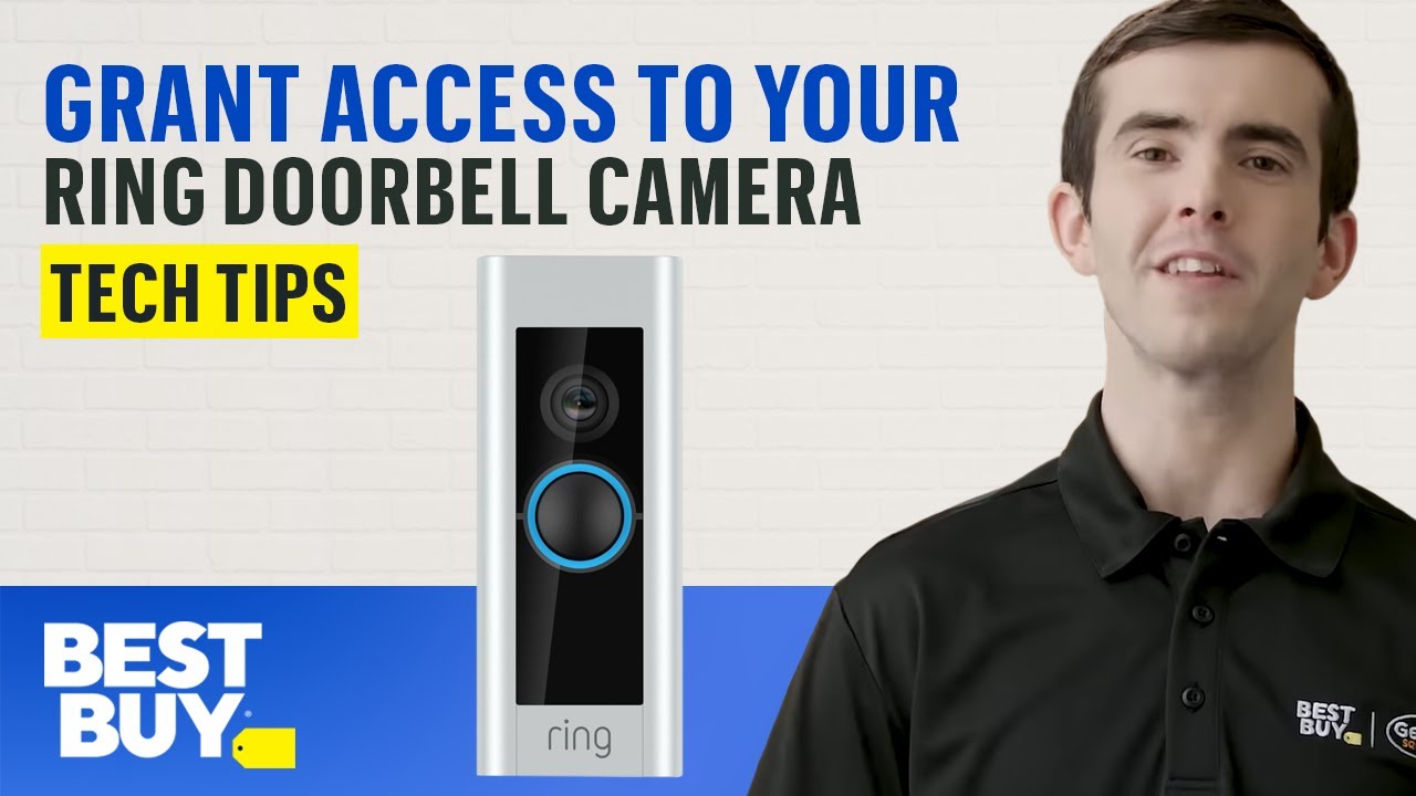 Granting Someone Access to Your Ring Doorbell Camera - Tech Tips from Best Buy