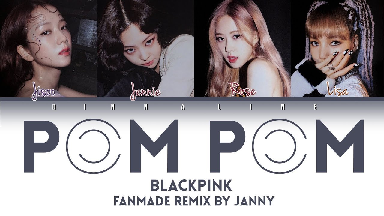 BLACKPINK - '팜팜 (POM POM)' (Color Lyrics Eng/Rom/Han)* BY JANNY*