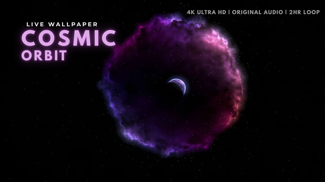 Cosmic Orbit | 4K Signature Series (2 Hours Original Audio)