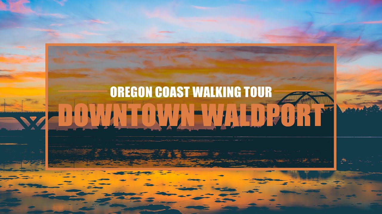 Downtown Waldport, Oregon Walking Tour - 2K