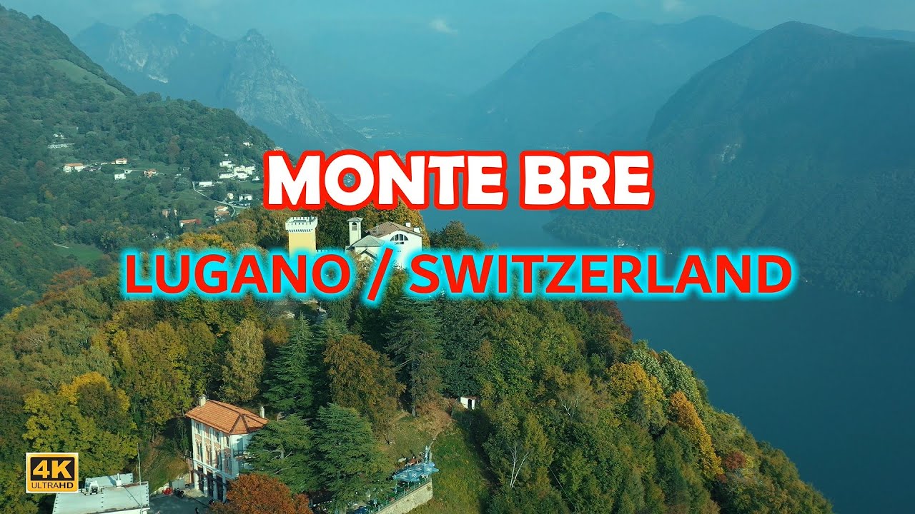 MONTE BRÉ LUGANO - SWITZERLAND 🇨🇭 4K | مونت بري, قمة جبال لوغانو السويسرية الساحرة