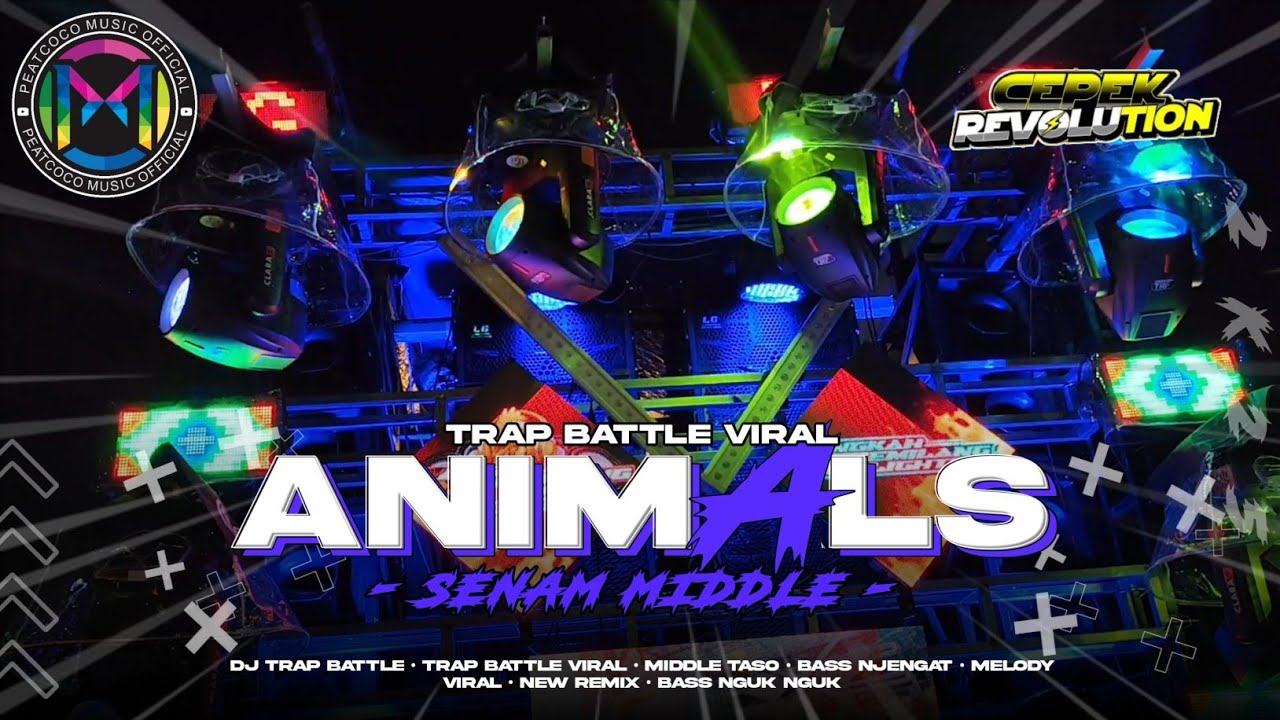 DJ TRAP BATTLE ANIMALS YANG LAGI VIRAL || SENAM MIDDLE 🔥🔥🔥