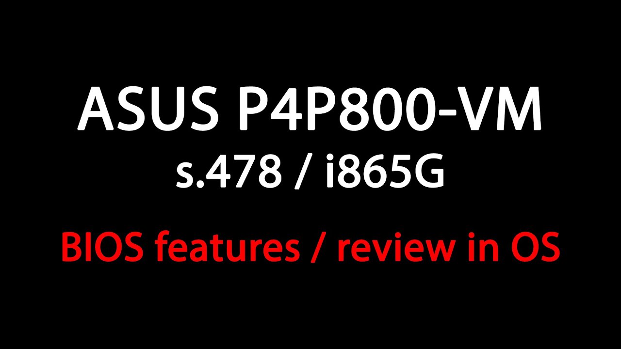 ASUS P4P800-VM / Pentium 4 HT 3.2 GHz / 4096Mb RAM