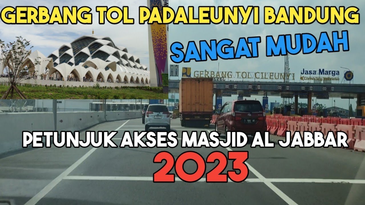 ARAH PETUNJUK MENUJU MASJID AL JABBAR LEWAT TOL PADALUENYI - BANDUNG 2023