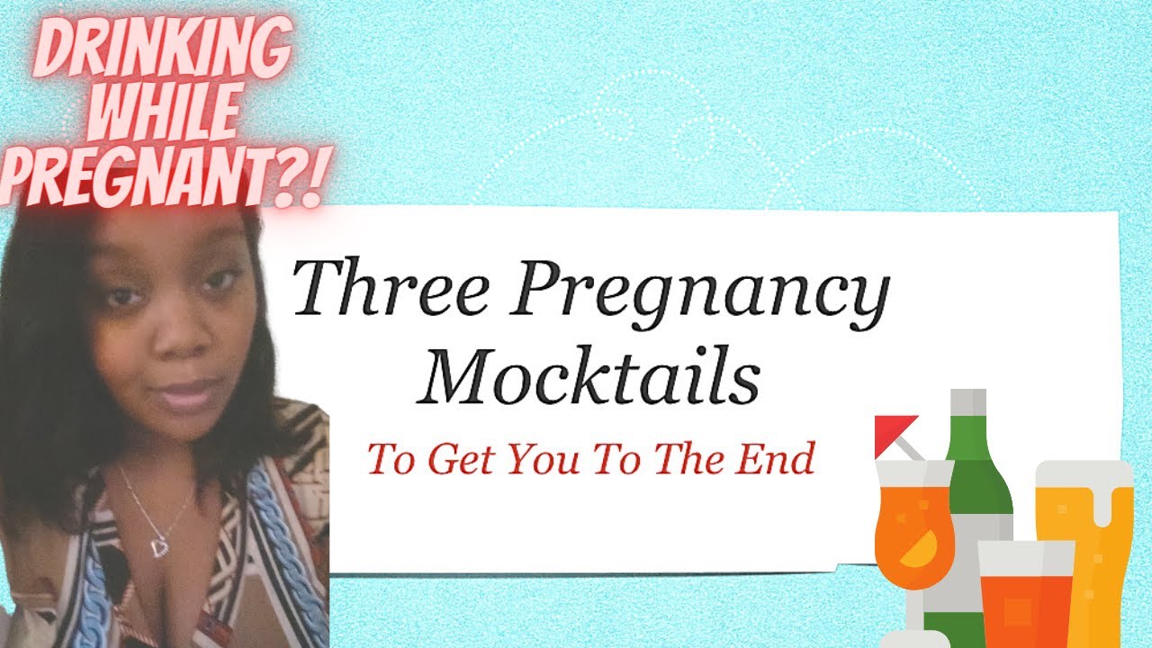 Three Easy Pregnancy Mocktail Recipes To GET YOU TO THE END :)