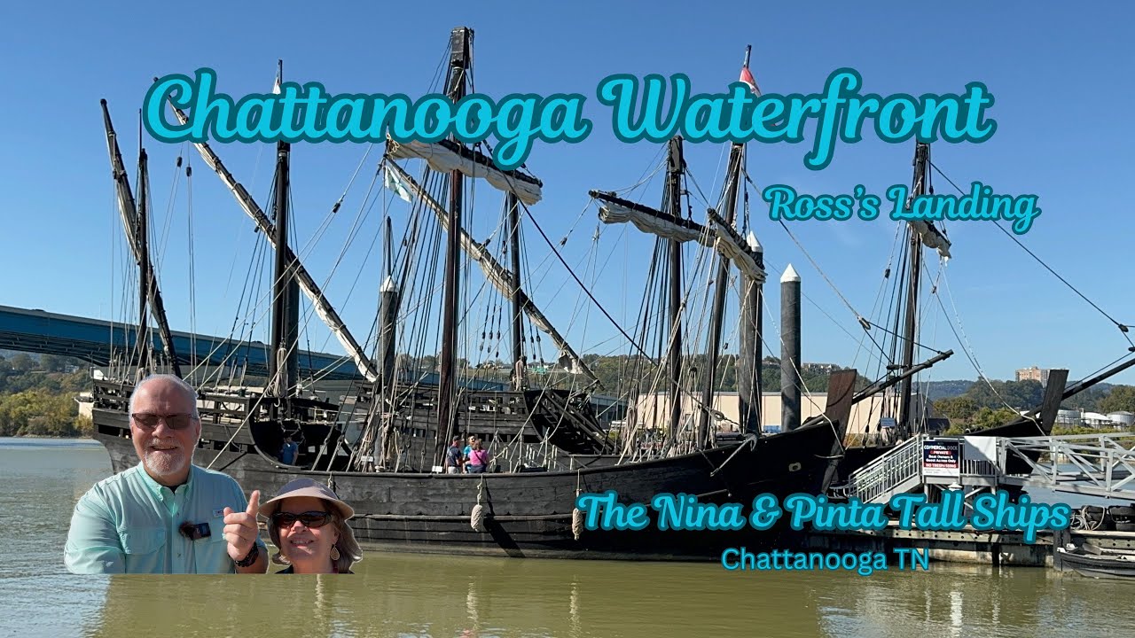 Chattanooga Waterfront | Tallships Nina & Pinta | Chattanooga TN