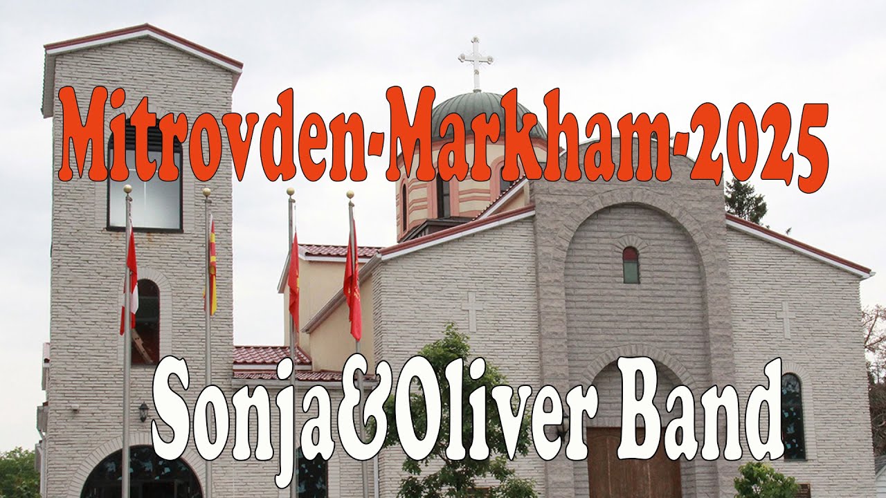 Mitrovden Celebration in Markham, Ontario 2025 - Sonja&Oliver Band