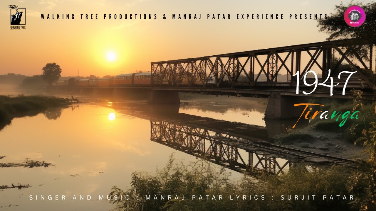 Tiranga 1947 | Manraj Patar | Surjit Patar | Punjabi Song on India Pakistan Partition 2023