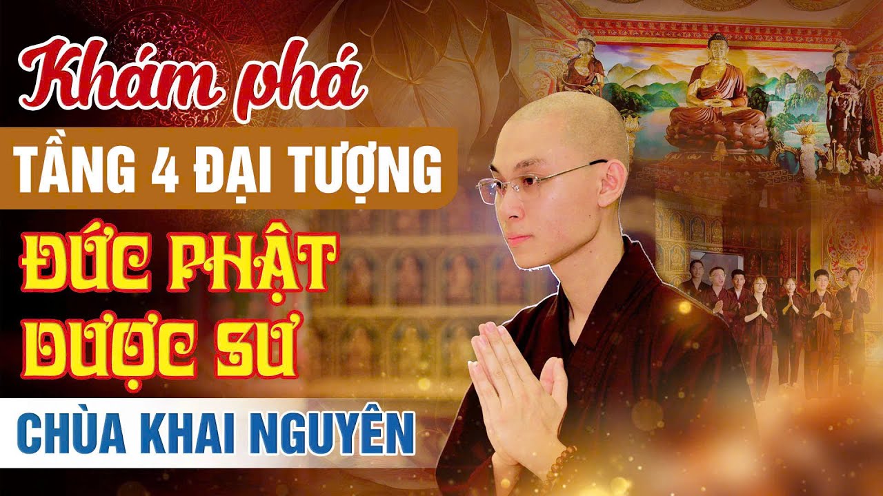 Khám Phá Tầng 4 Đại Tượng Đức Phật Dược Sư Tại Chùa Khai Nguyên | Phật Sự Tản Viên