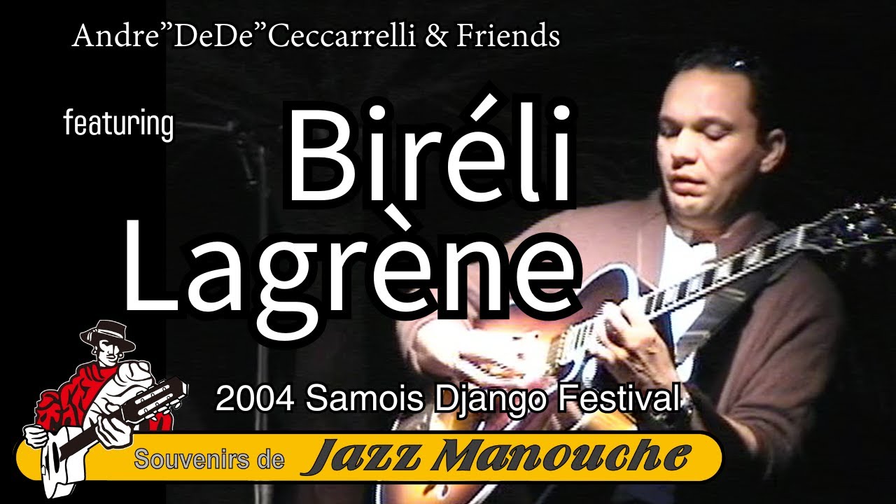 Souvenirs de Jazz Manouche_Andre”DeDe”Ceccarrelli & Friends Feat. Biréli Lagrène