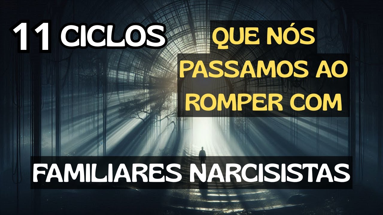 11 COISAS QUE ACONTECEM QUANDO ROMPEMOS COM FAMILIARES NARCISISTAS