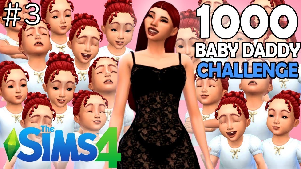 1000 Baby Daddy Challenge | The Sims 4  | TWO NEW BABIES ON THE WAY!! #3