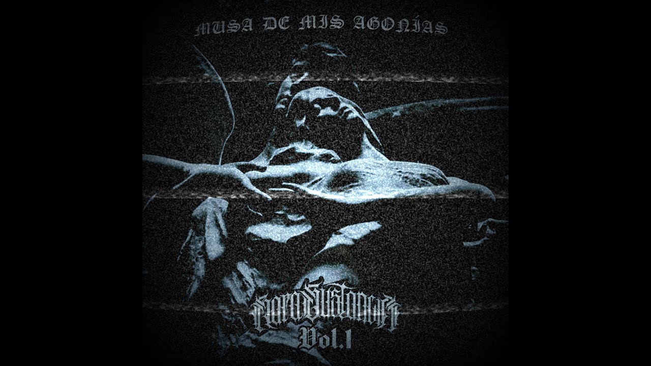 1.- MUSA DE MIS AGONÍAS - RARA SUSTANCIA X @baphomet3335 X @RIP0800EN EL BEAT.
