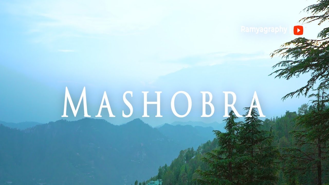 Cinematic Mashobra | Peaceful Hills of Himachal Pradesh
