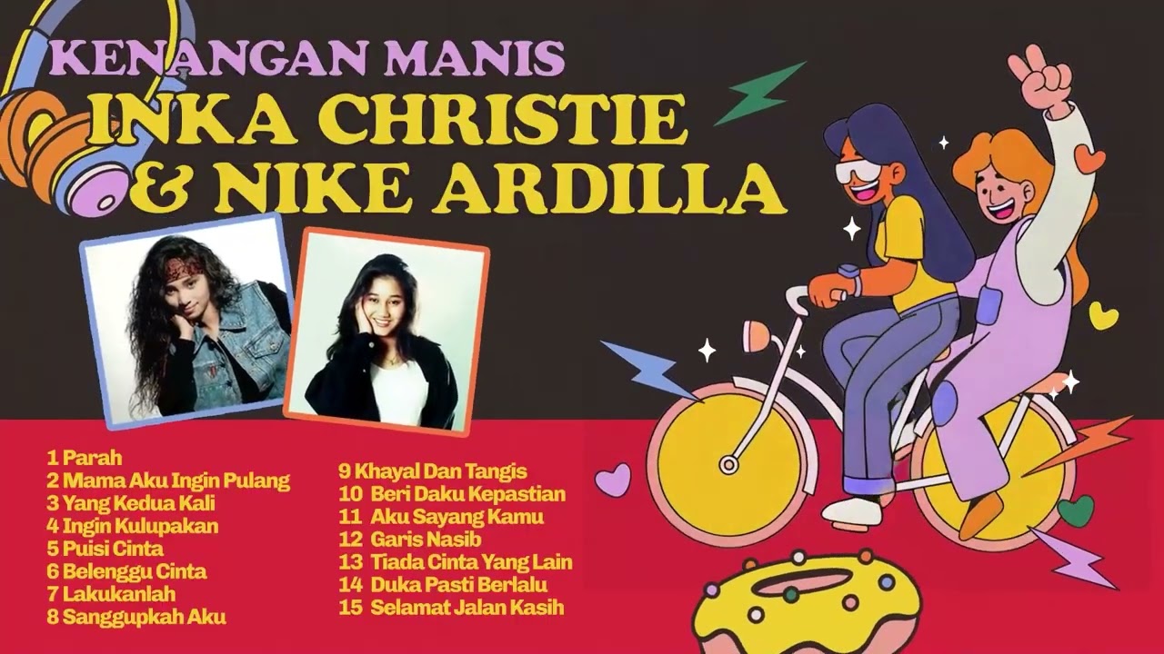 Inka Christie X Nike Ardilla - Album Kenangan Manis Inka Christie & Nike Ardilla | Audio HQ