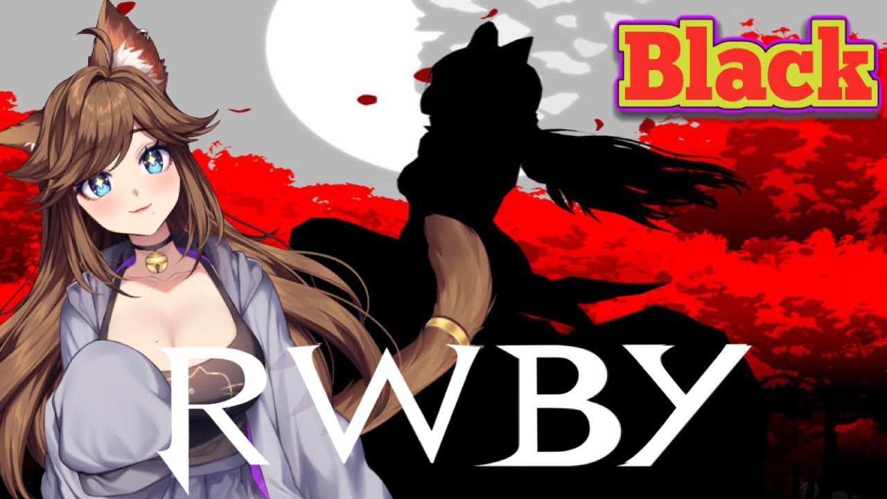 [Кошкодевочка, как я!] Реакция Блейка Белладонны на трейлер RWBY Black