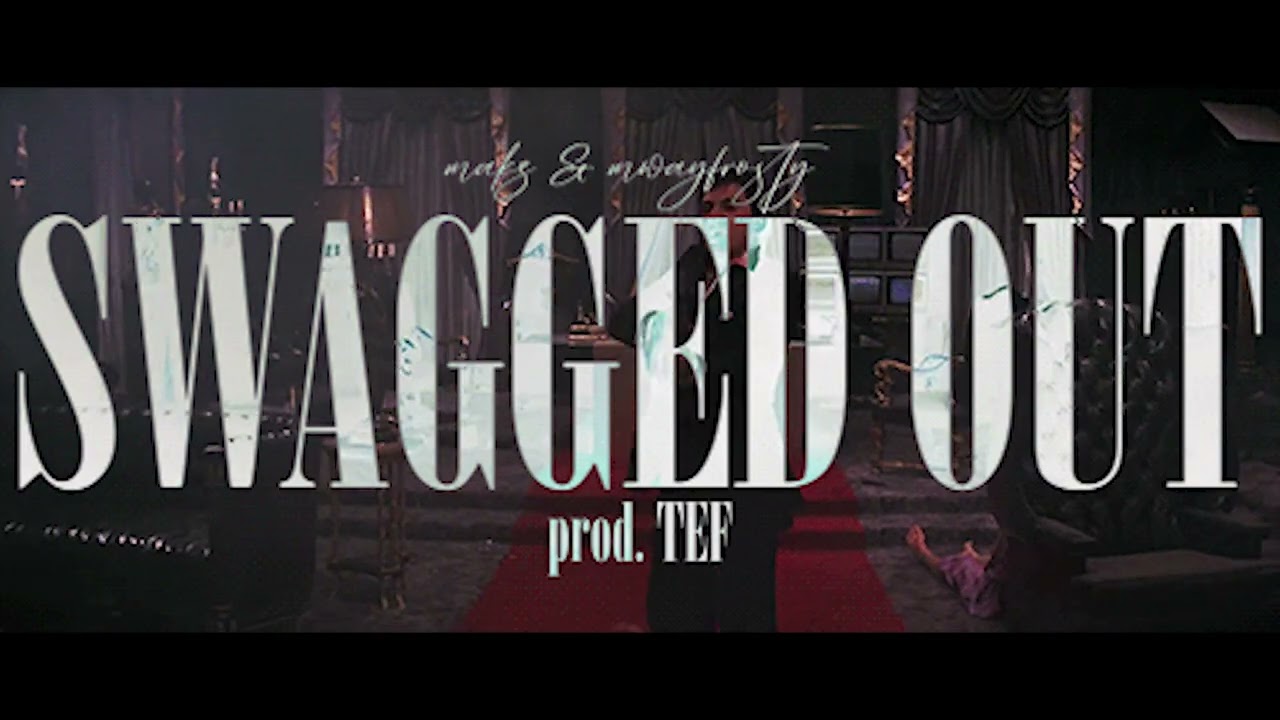 makz x mwayfrosty - $WAGGED OUT (prod. TEF)