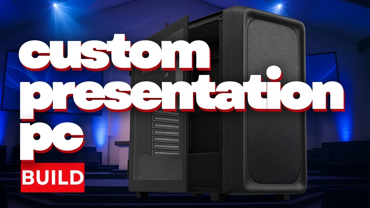 My Ultimate Presentation Media Ministry PC Build 2025