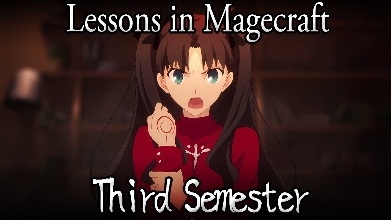 Lessons in Magecraft Remastered - Third Semester