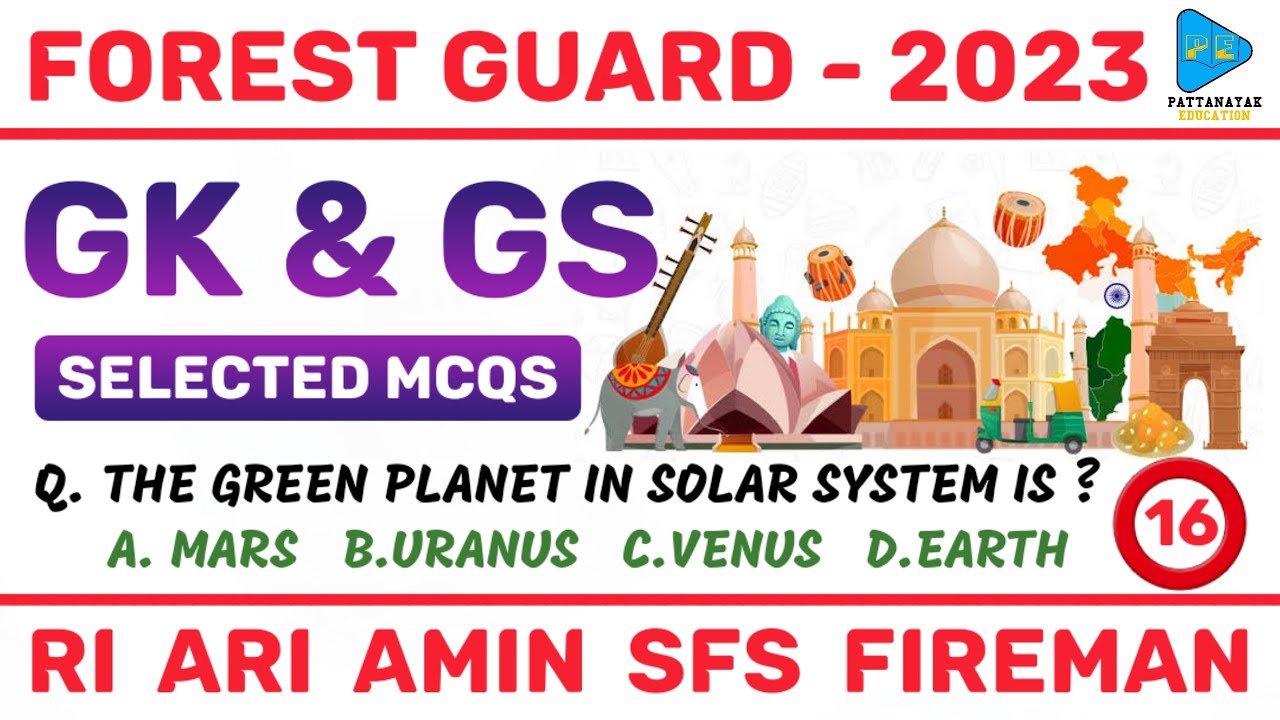 GK & GS Selected Mcqs for Forest Guard 2023 || Class 16 ||  @PATTANAYAKEDUCATION ​