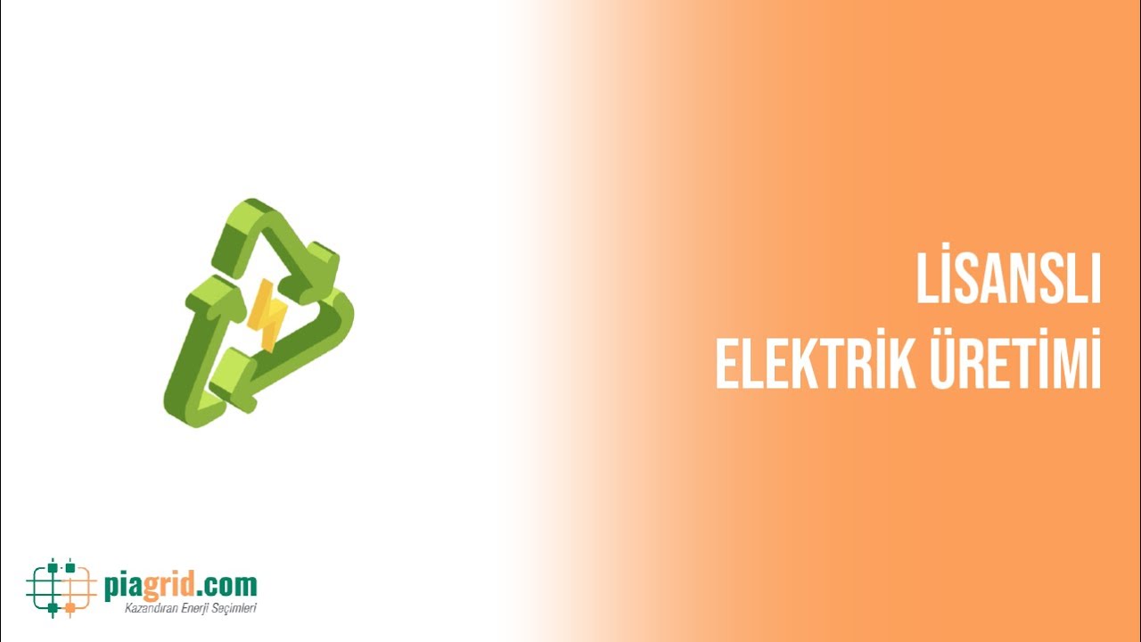 Lisanslı Elektrik &Uuml;retimi | Piagrid.com