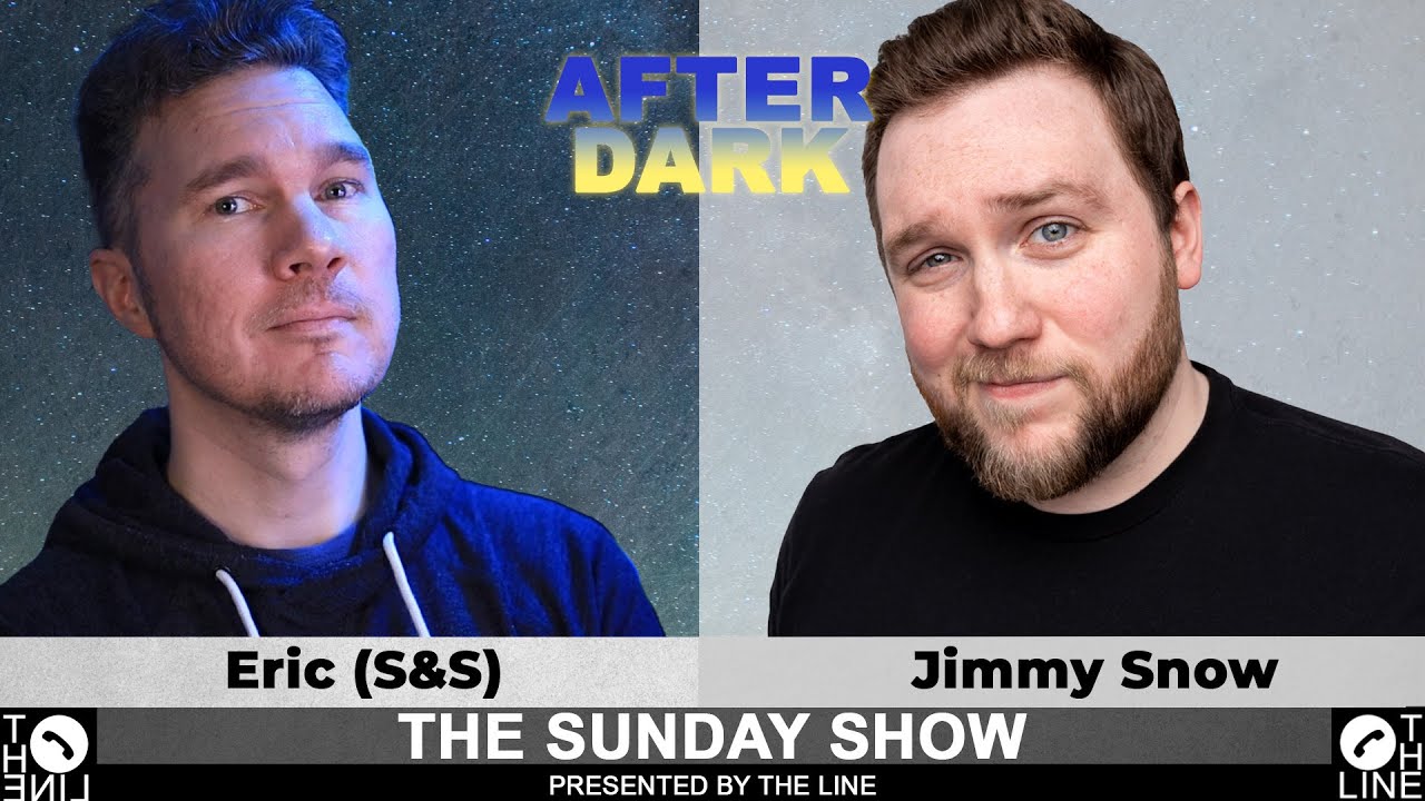 Where is the EVIDENCE for God?? Call Eric (S&S) & Jimmy Snow | Sunday Show AFTER DARK 09.08.24