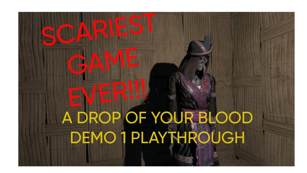A Drop Of Your Blood Demo 1 | SCARY HORROR ASIAN/HMONG GAME | First Playthrough
