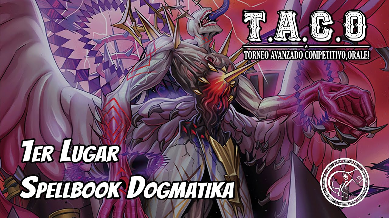 Spellbook Ritual Dogmatika Deck Profile! - 1er Lugar TACO de Agosto