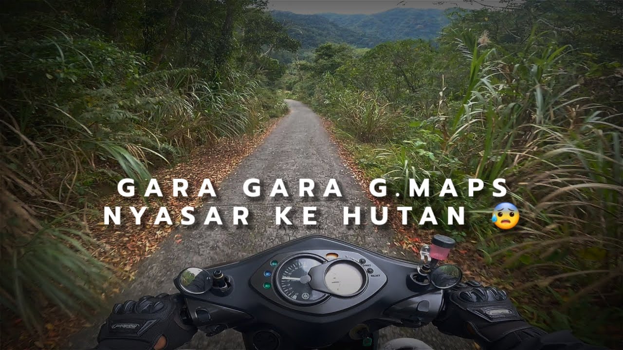GARA GARA GOOGLE MAPS KESASAR DI HUTAN ‼️😰