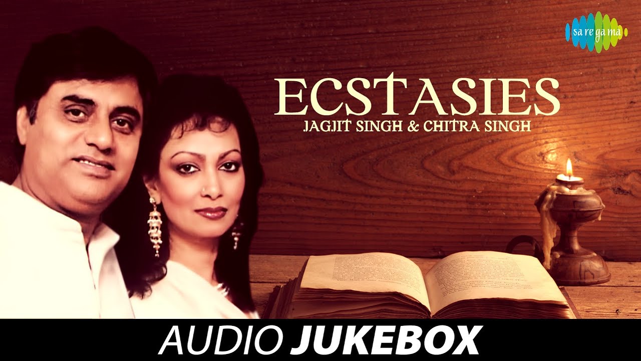 Ecstasies | Best of Ghazals Audio Jukebox | Jagjit Singh, Chitra Singh