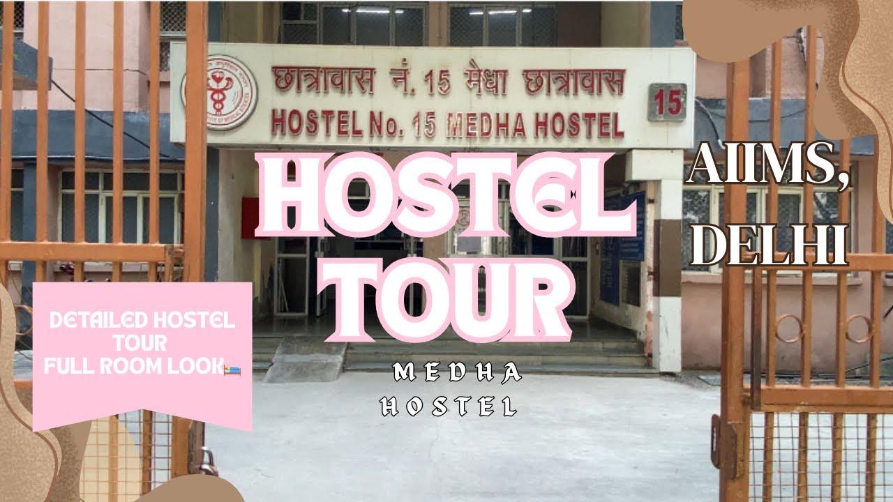 AIIMS Delhi Medha Hostel Tour | Hostel No. 15 | BSc & MSc Nursing Students | Room, Mess & Facilities
