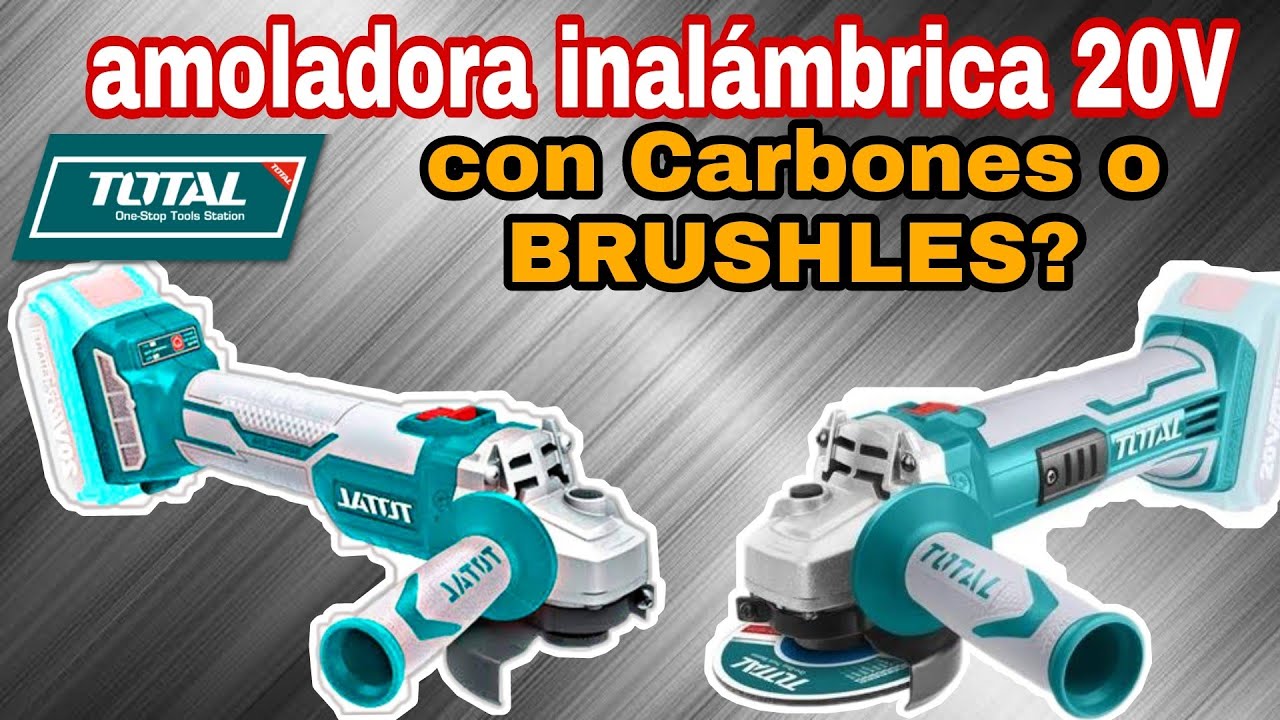 Amoladora Inalambrica 20V TOTAL TOOLS - BRUSHELS o con carbones?