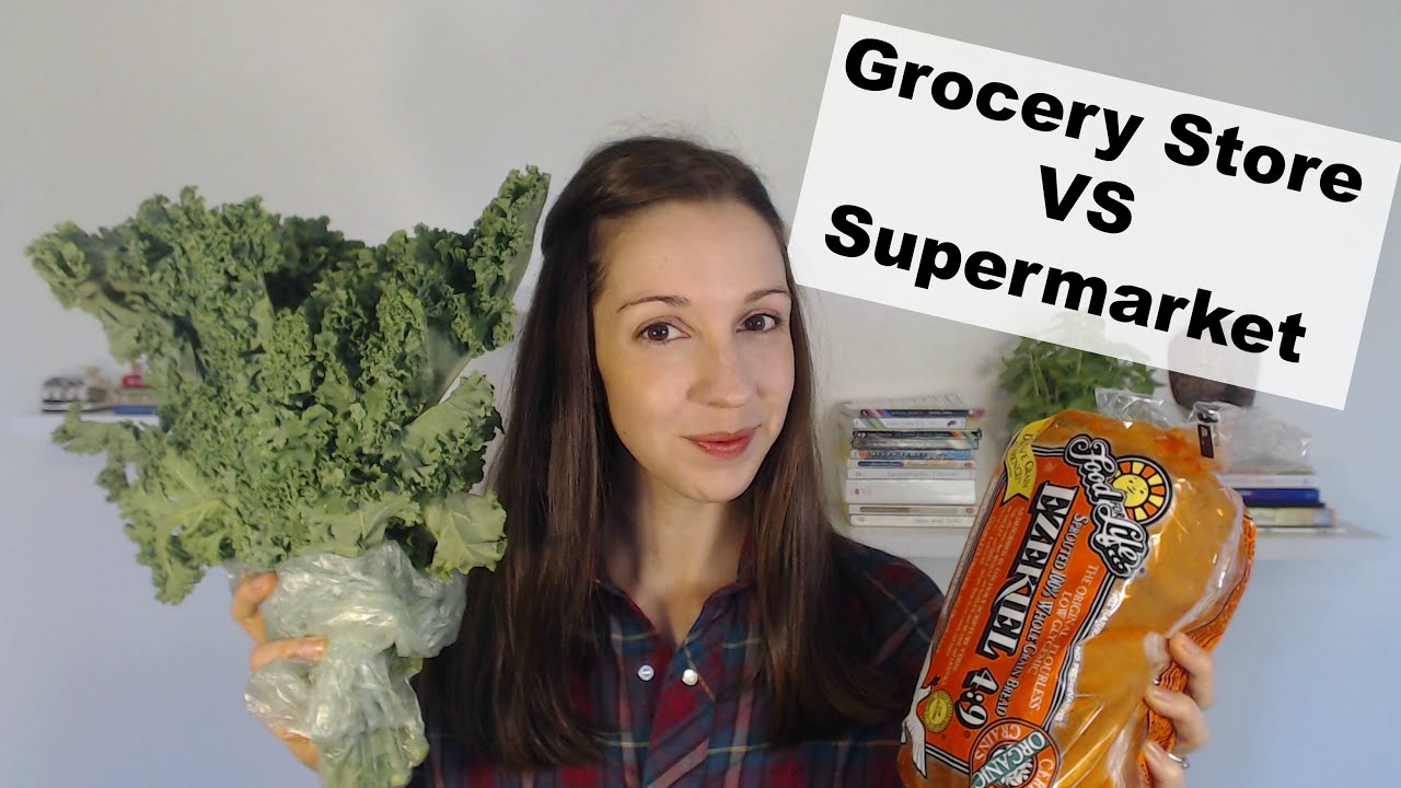 Grocery Store VS Supermarket