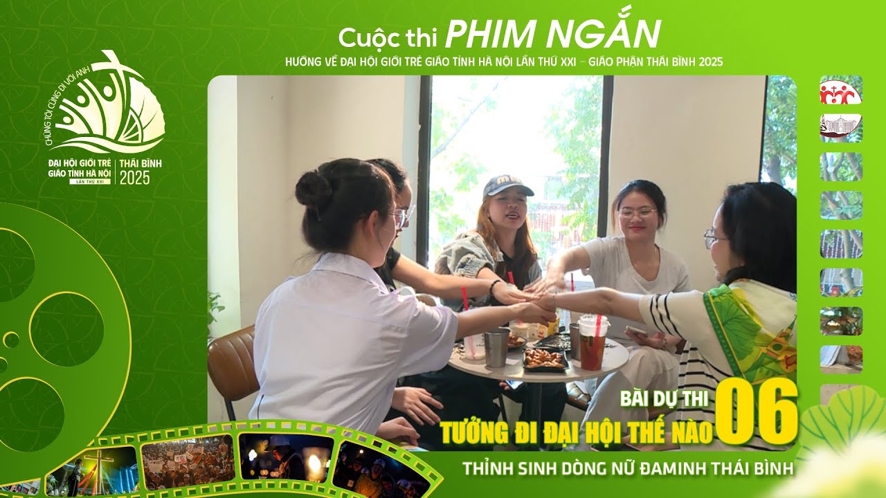 [ PHIM NGẮN 06] TƯỞNG ĐI ĐẠI HỘI THẾ NÀO ? Thỉnh sinh Dòng Nữ Đa Minh Thái Bình