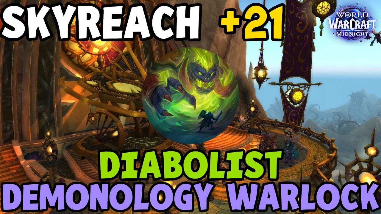 Skyreach +21 | Diabolist Demonology Warlock | (Midnight Season 1)