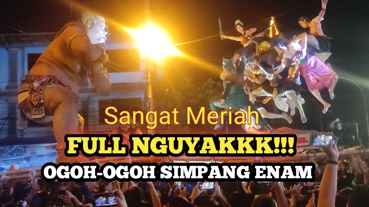 Sangat Seruu!!! Fulll Nguyak Ogoh-ogoh Di Simpang Enam Denpasar