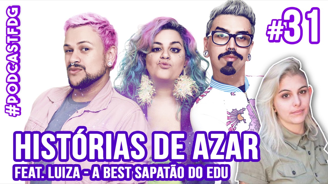 [ F D G #31 ] HISTÓRIAS DE AZAR feat. Luiza - Filhos da Grávida de Taubaté