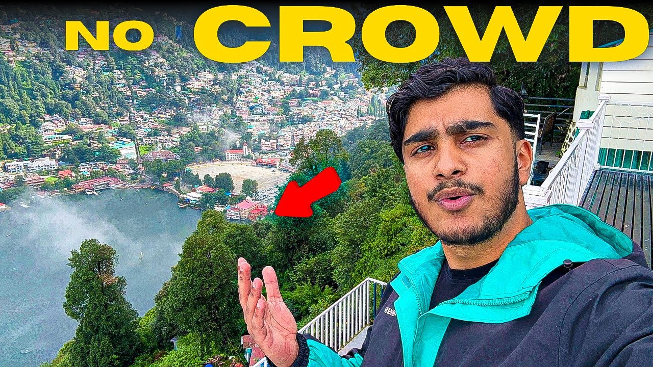 Nainital AUGUST Empty 😰 | Nainital Tour Guide Monsoon | Nainital Budget Hotel