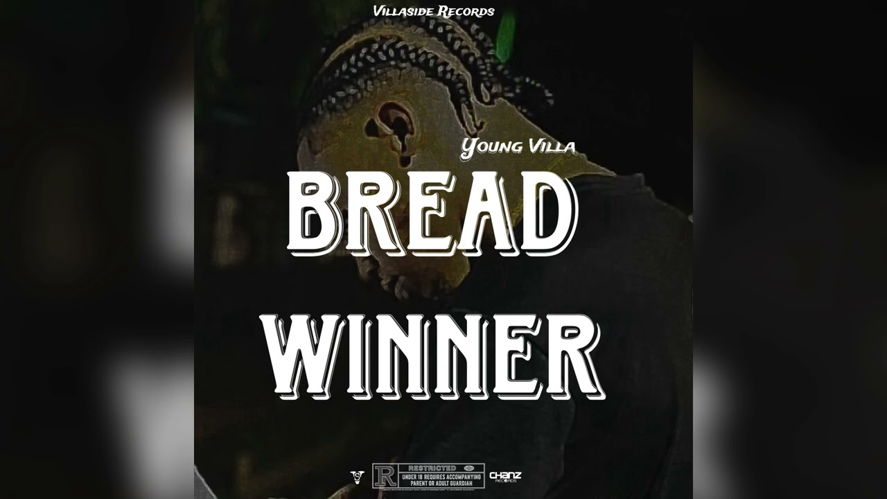 Young Villa - Bread Winner | Official Audio