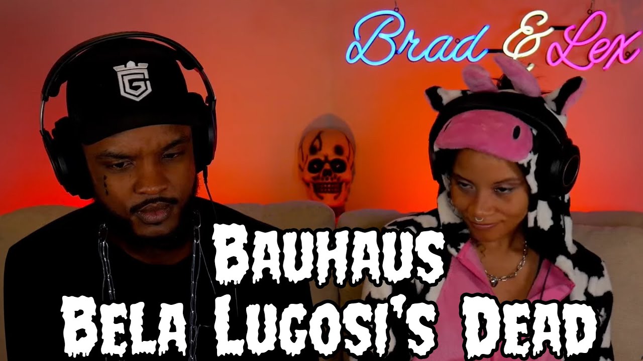 Bauhaus - Bela Lugosi's Dead REACTION