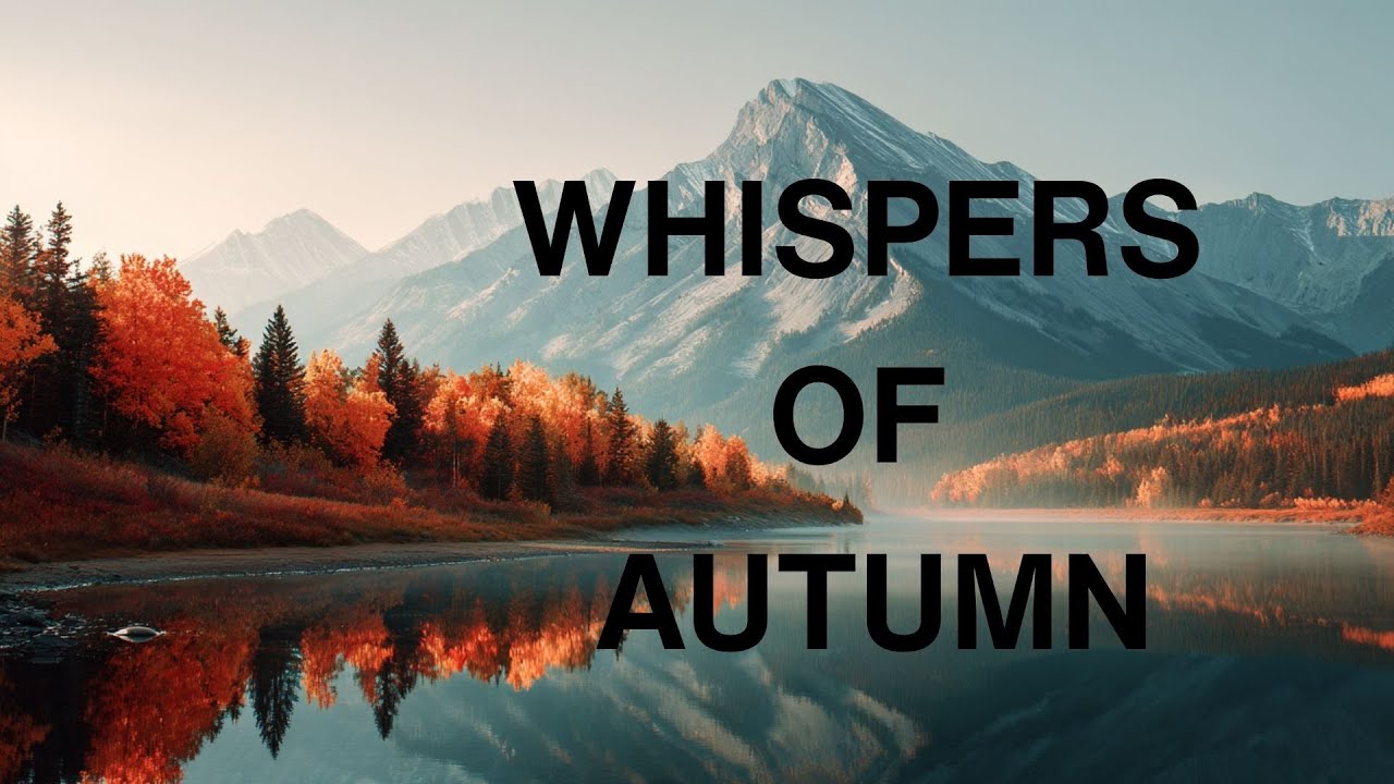 Relaxing Fall in Canada 🍁 | 1 Hour of Peaceful Scenery & Music