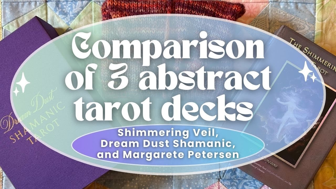 Trouble deciding between abstract tarot decks? Shimmering Veil vs Dream Dust vs Margarete Petersen 🌀