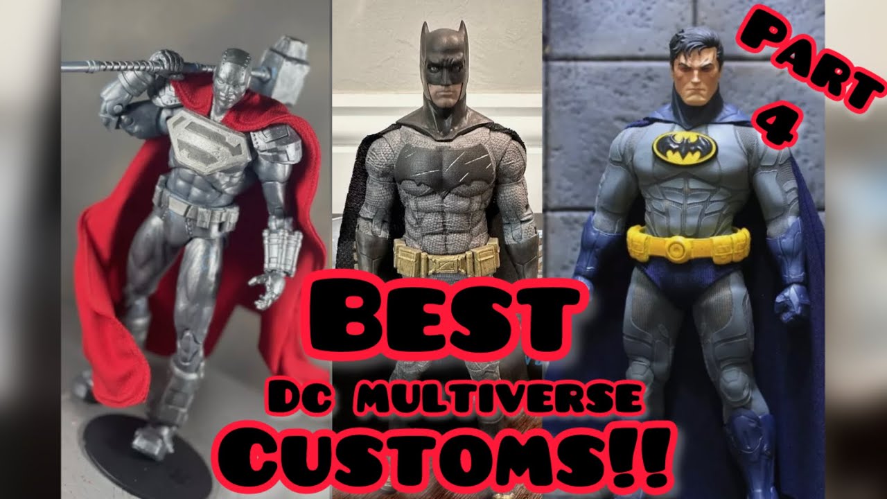 Some of the Best Custom DC Multiverse Out Right Now! (Part 4)