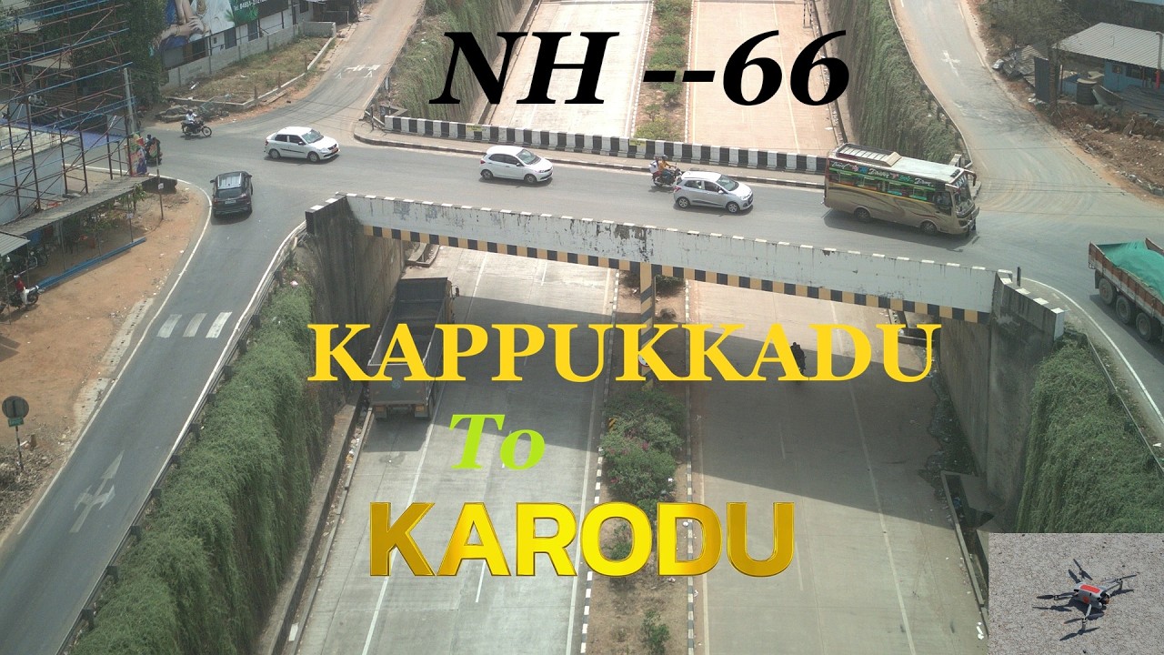 NH - 66, KAPPUKKADU TO KARODU. Part - 5 (Final Part) | Drone view