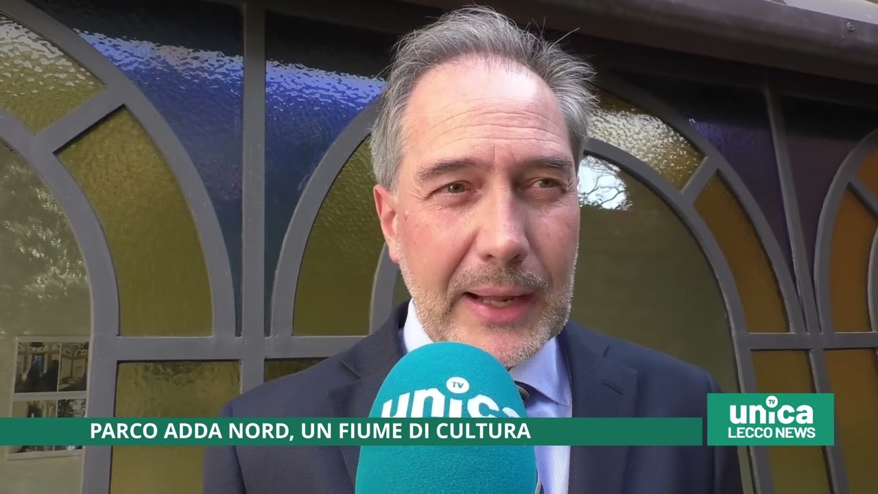 Parco Adda nord, un fiume di cultura