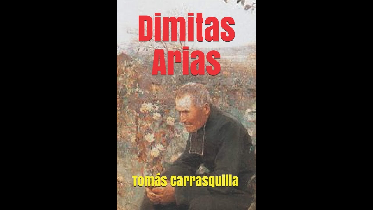 Tom&aacute;s Carrasquilla  - Dimitas Arias primera parte