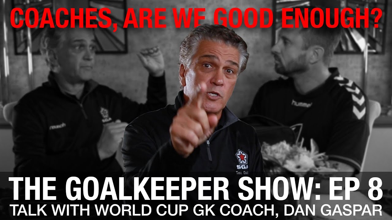 The Role of the Goalkeeper Coach | Modern Training, Techniques, & Education