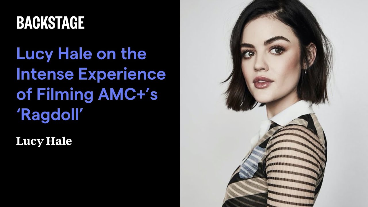Lucy Hale on the Intense Experience of Filming AMC+’s ‘Ragdoll’